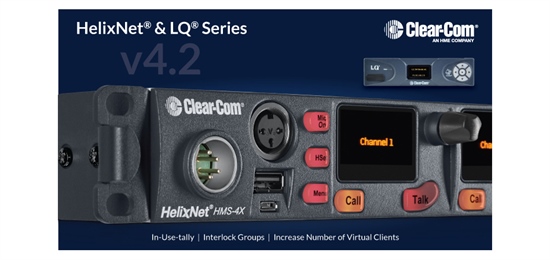 Recording - HelixNet & LQ Series 4.2 Firmware Builds on Existing Robust Functionality of Both Systems