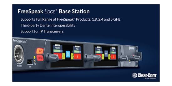 Recording - Clear-Com Expands FreeSpeak Family with the FreeSpeak Edge Base Station