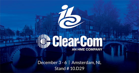 Recording - IBC Has Moved to a Digital-Only Event - Clear-Com Brings Expanded Set of Intercom Innovation for Broadcast Productions to IBC 2021