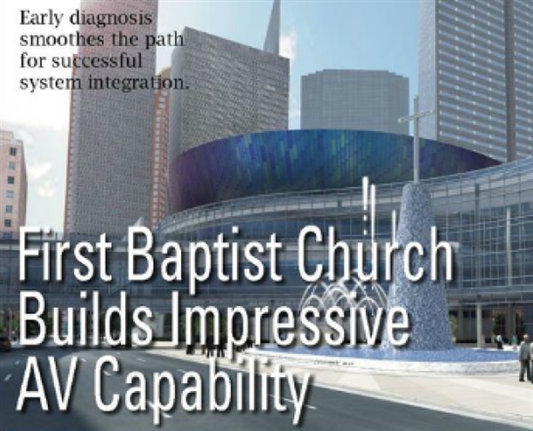 First Baptist Church Builds Impressive AV Capability