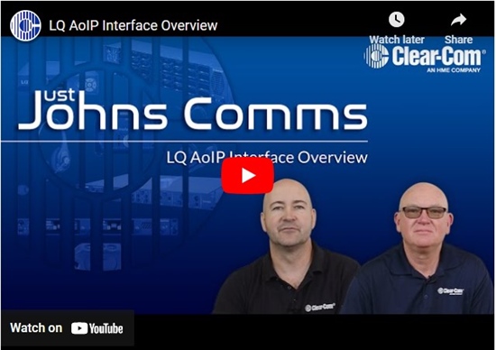 Recording - Just Johns Comms: LQ AoIP Interface Overview