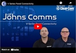 Just Johns Comms: V-Series Panel Connectivity