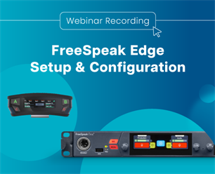 Recording - FreeSpeak Edge Base (Setup and Configuration)