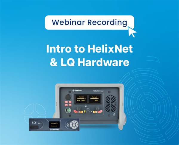 Introduction to HelixNet & LQ Hardware