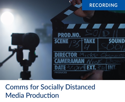 Recording - Comms for Socially Distanced Media Production
