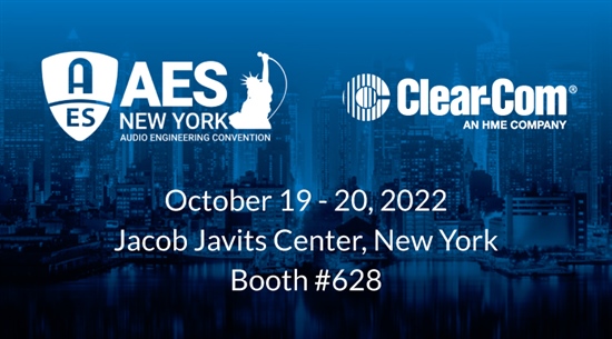 Recording - Clear-Com to Feature Highly Anticipated New Technology at AES and NAB New York Shows