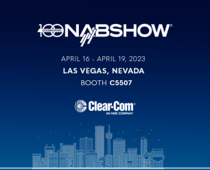 Recording - Clear-Com to Feature IP-Based Intercom Solutions at NAB 2023