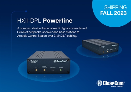 Recording - Clear-Com Announces New HXII-DPL Powerline Device