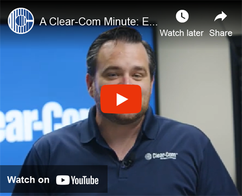 Recording - A Clear-Com Minute: Episode 2