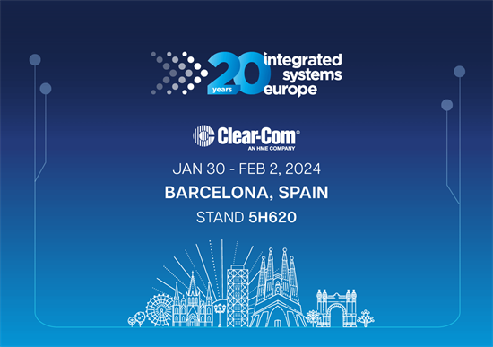 Recording - Clear-Com Unveils New Intercom Solutions, Shows Arcadia’s Newest Features & Debuts HCI Live API at ISE 2024