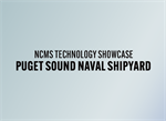 NCMS Technology Showcase: Puget Sound Naval Shipyard