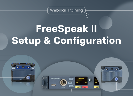 FreeSpeak II Setup & Configuration Webinar