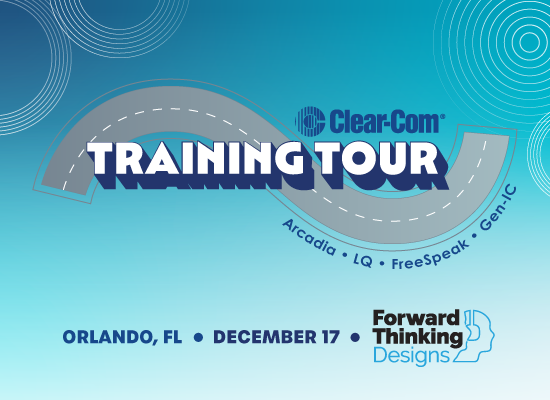 Clear-Com Training Tour ● Forward Thinking Designs