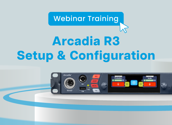 Arcadia R3 Setup & Configuration Webinar