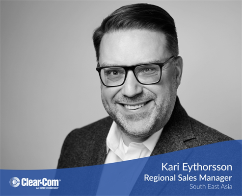 Recording - Clear-Com Announces Kari Eythorsson as New Regional Sales Manager for Southeast Asia