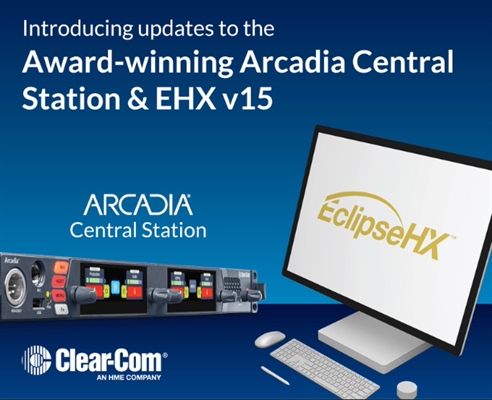 Recording - Clear-Com Introduces Transformational Arcadia and Eclipse HX Updates, Redefining Intercom Flexibility and Scale