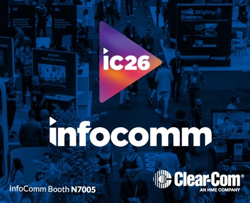 Recording - Clear-Com Takes Communications Further at InfoComm 2026