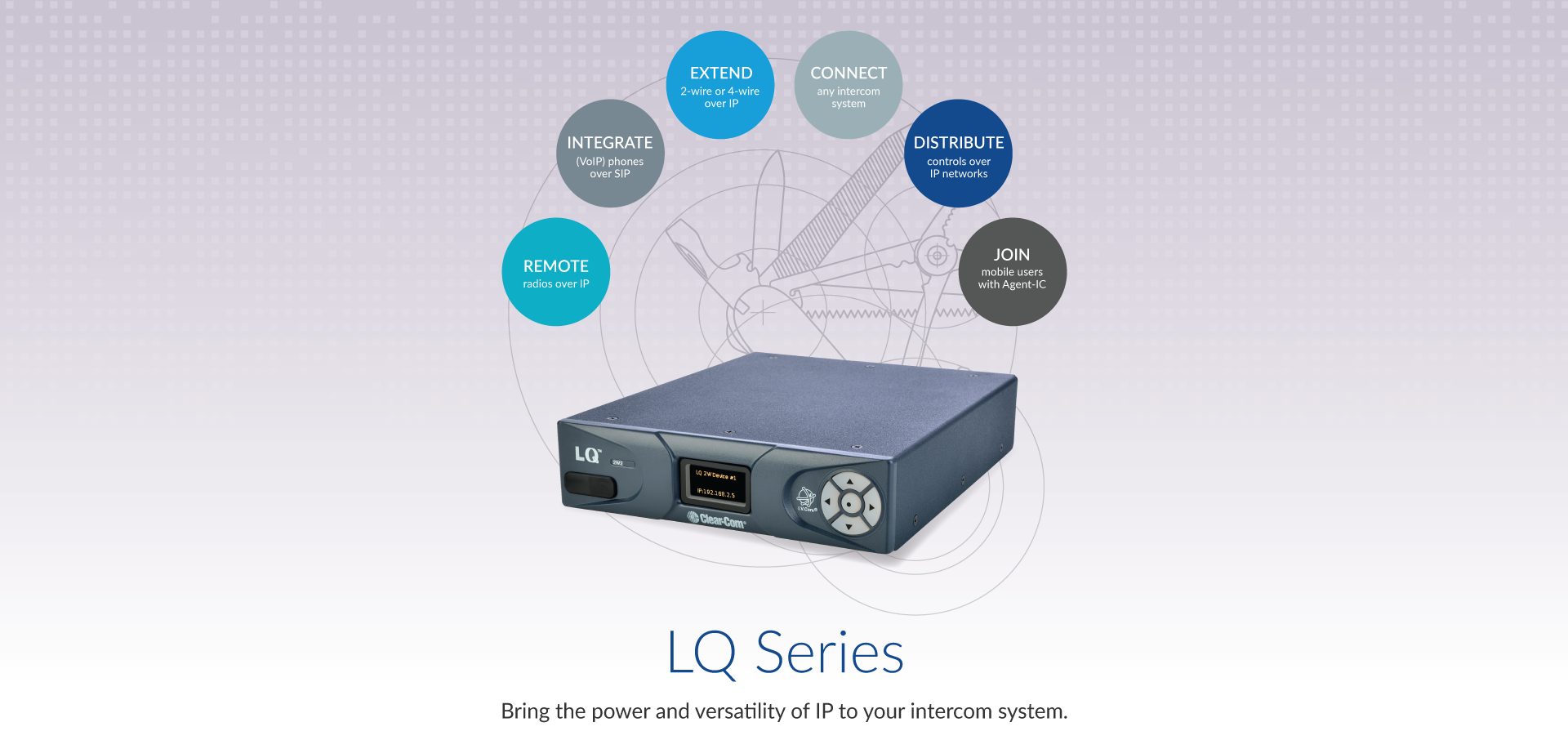 LQ Series: Bring the power and flexibility of IP to your intercom system.